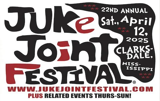 22nd Annual Juke Joint Festival — Visit Clarksdale